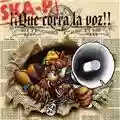 Ska-P ¡¡Que corra la voz!!