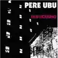Pere Ubu Dub Housing