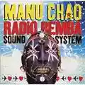 Manu Chao Radio Bemba Sound System