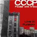 CCCP - Fedeli alla linea Live In Punkow