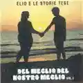 Elio e le Storie Tese Del meglio del nostro meglio vol 1