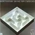 Jim Hall & Ron Carter Duo Alone Together