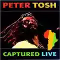 Peter Tosh Complete Captured Live