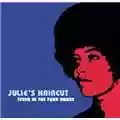 Julie's Haircut Fever In The Funk House