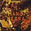 Mano Negra Patchanka