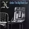 X Under The Big Black Sun