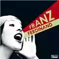 Franz Ferdinand You Could Have It So Much Better
