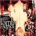 Lamb Of God As The Palaces Burn