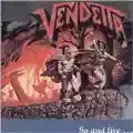 Vendetta Go And Live.. Stay And Die