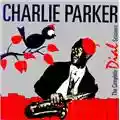 Charlie Parker The Complete Dial Sessions