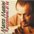 Marco Masini Raccontami Di Te