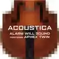 Aphex Twin - Alarm Will Sound Acoustica