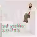 Ed Motta Dwitza