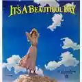 It's a Beautiful Day It's a Beautiful Day