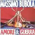 Massimo Bubola Amore e Guerra