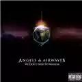Angels And Airwaves We Don't Need To Whisper