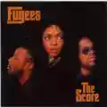 Fugees The Score