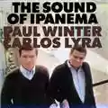 Paul Winter & Carlos Lyra The Sound Of Ipanema