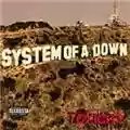 System Of A Down Toxicity