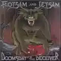 Flotsam And Jetsam Doomsday For The Deceiver