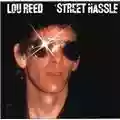 Lou Reed Street Hassle