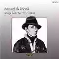 Meredith Monk Songs From The Hill