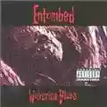 Entombed Wolverine Blues