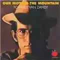 Townes Van Zandt Our Mother The Mountain