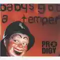 Prodigy Baby's Got a Temper - EP