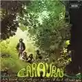 Caravan If I Could Do It All Over Again, I'd Do It All Over You