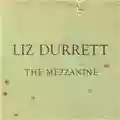 Liz Durrett The Mezzanine