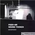 Squarepusher Feed Me Weird Things
