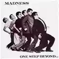 Madness One Step Beyond