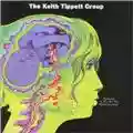 The Keith Tippett Group Dedicated To You (But You Weren't Listening)