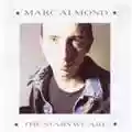 Marc Almond The Stars We Are