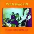 The Flaming Lips Clouds Taste Metallic