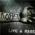 Korn Live & Rare