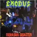 Exodus Fabulous Disaster