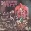 Dangerous Toys Dangerous Toys