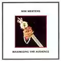 Wim Mertens Maximizing The Audience