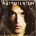 Paul Stanley Live To Win
