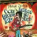 Frank Zappa Does Humor Belong In Music?