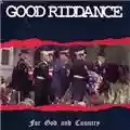 Good Riddance For God And Country