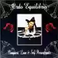 Ordo Equilibrio Conquest, Love & Self-Perseverance