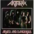 Anthrax Armed And Dangerous (EP)