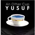 Yusuf Islam An Other Cup