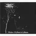 Darkthrone Under A Funeral Moon