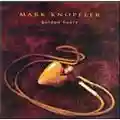 Mark Knopfler Golden Heart