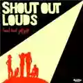 Shout Out Louds Howl Howl Gaff Gaff