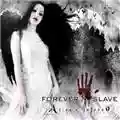 Forever Slave Alice's Inferno